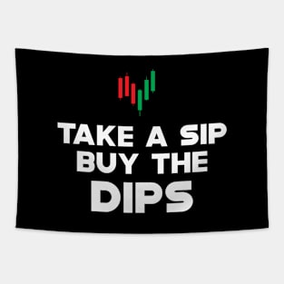 Trader - Take a sip buy the dips Tapestry