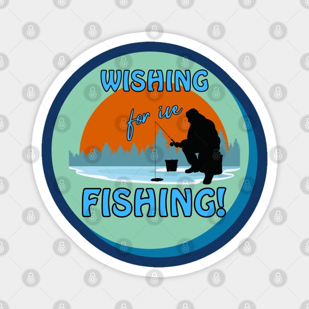 Outdoor sportsman sunset wishing for ice fishing Magnet by Shean Fritts 