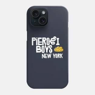 Pierogi Boys Phone Case