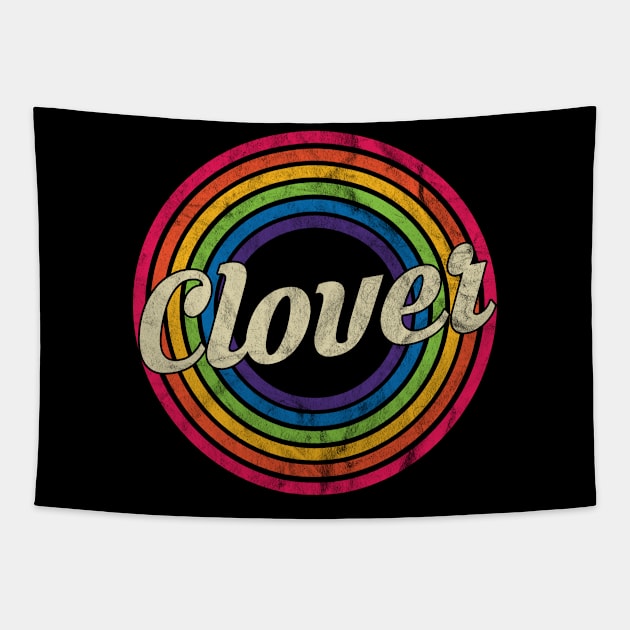 Clover - Retro Rainbow Faded-Style Tapestry by MaydenArt