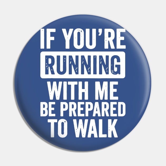 if you're running with me be prepared to walk 2 Pin by MerlinsAlvarez