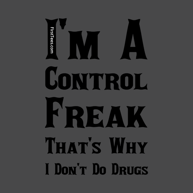 Control Freak by FirstTees