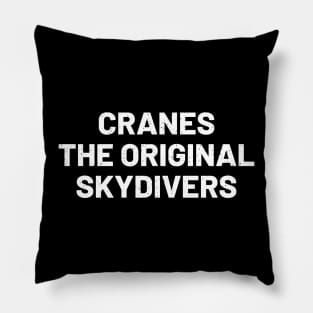 Cranes The original skydivers Pillow