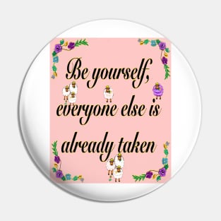 2022 Be yourself Inspirational motivational affirmation Pin