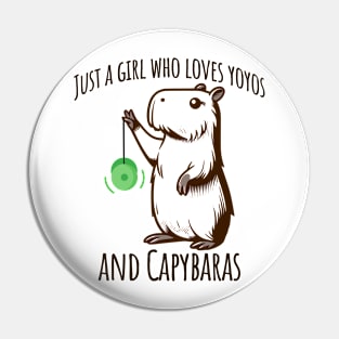 Just A Girl Who Loves YoYos and Capybaras Pin