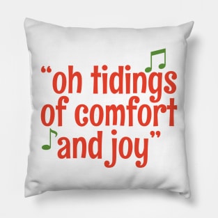 Retro Christmas Carol Music Quote Oh Tidings Of Comfort & Joy - God Rest Ye Merry Gentlemen Pillow