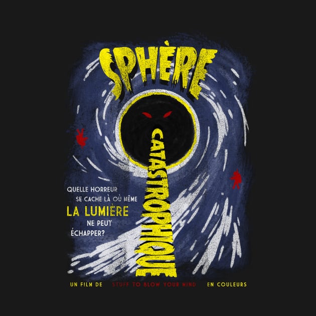 Sphère Catastrophique by Stuff To Blow Your Mind