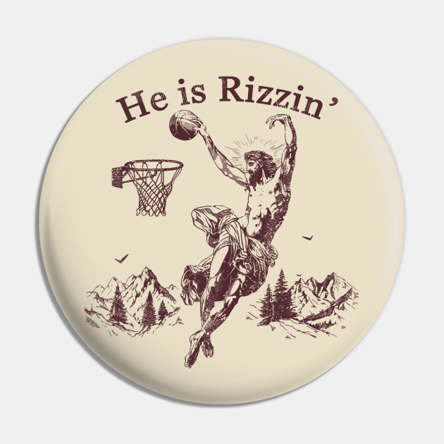 He Is Rizzin Funny Basketball Retro Christian Religious Pin by aminaqabli