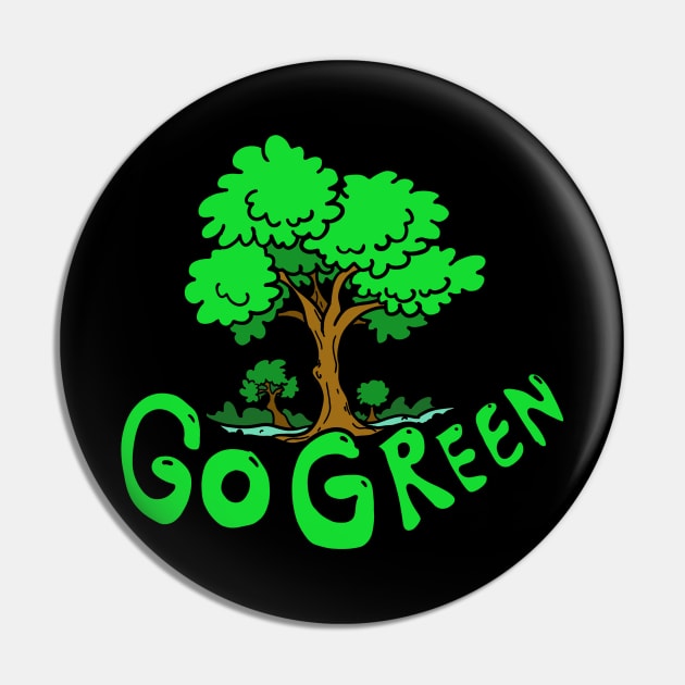 GO GREEN Pin by crunch.ins