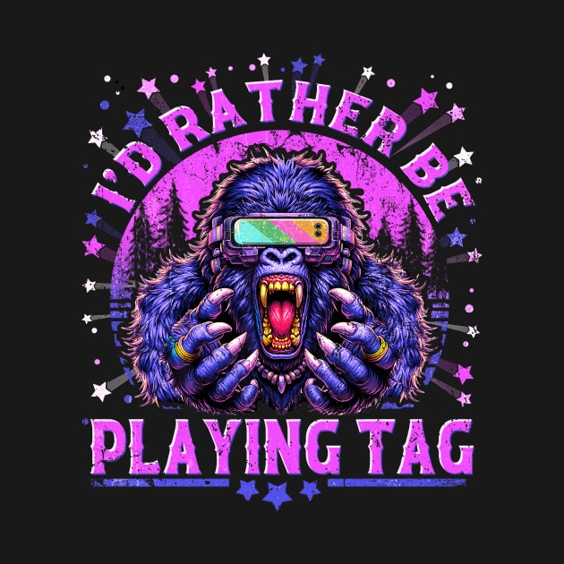 I'd Rather Be Playing Tag Gorilla Monke Tag Gorilla VR Gamer by WestKnightTees