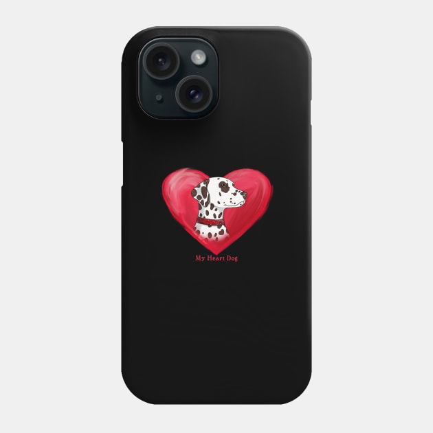 Dalmatian My Heart Dog Phone Case by FLCupcake