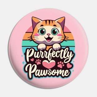 Purrfectly Pawsome Pin