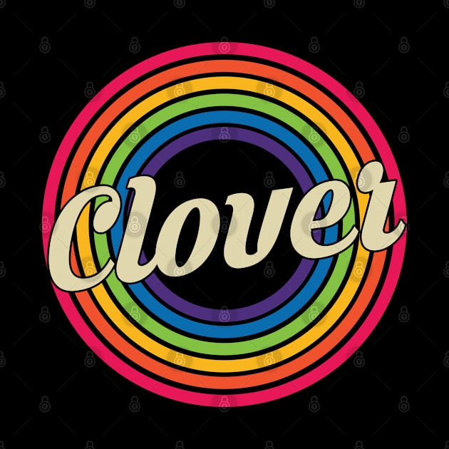 Clover - Retro Rainbow Style by MaydenArt