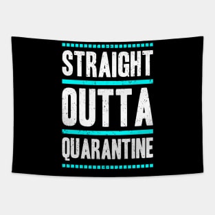 Straight outta quarantine Tapestry