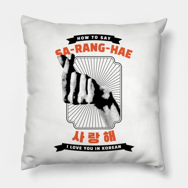 SAY I LOVE YOU in KOREAN? - FUNNY VALENTINE'S DAY Pillow by Fitastic