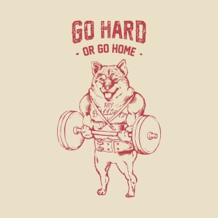 Go Hard or Go Home Shiba Inu T-Shirt