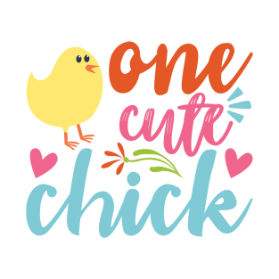 One Cute Chick T-Shirt