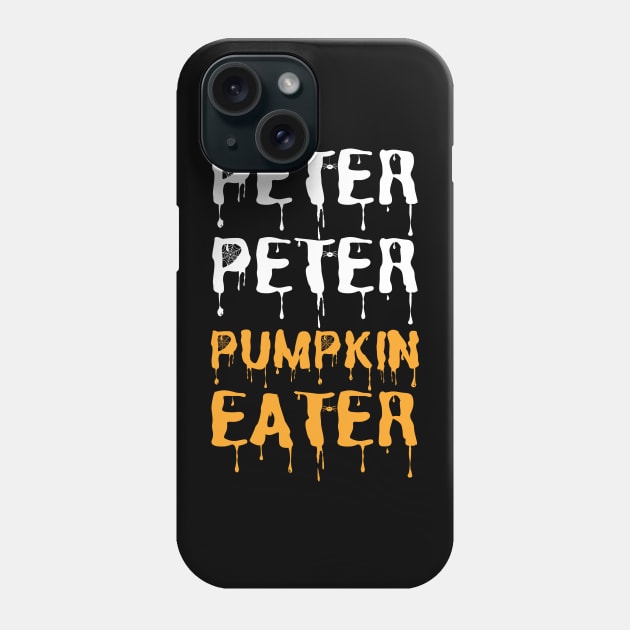 Peter Peter Pumpkin Eater Halloween holiday 2021 cute gift ideas Phone Case by JustBeSatisfied