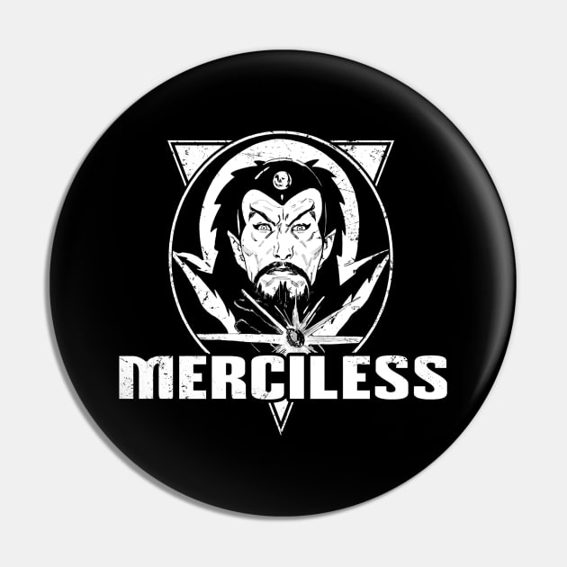 Merciless (Black Print) Pin by Nerdology