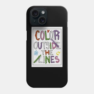 Color Outside The Lines Phone Case