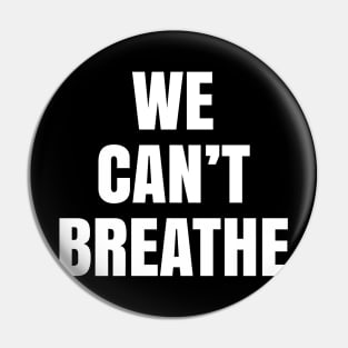 We Can't Breathe, Black Lives Matter, Civil Rights Pin