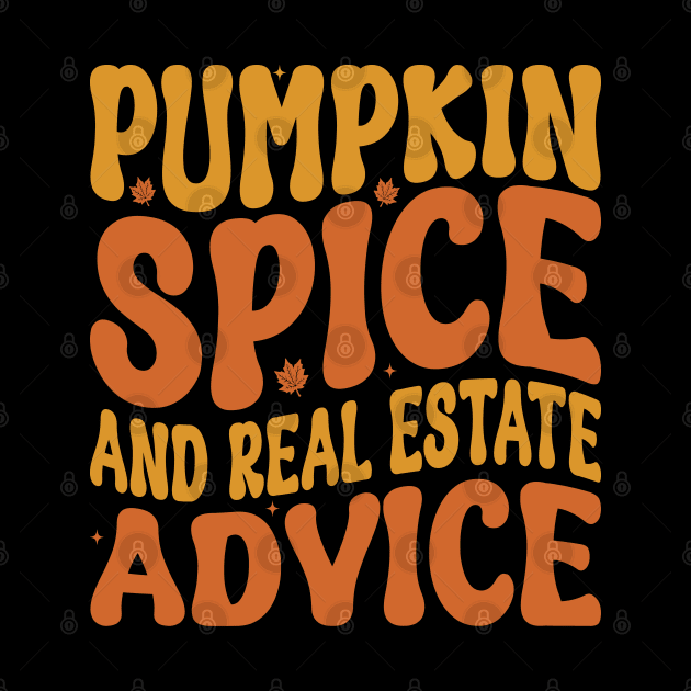 Real Estate Halloween Pumpkin Spice And Real Estate Advice by WildFoxFarmCo