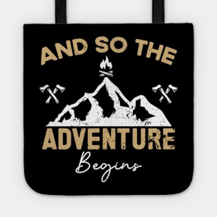 And So The Adventure Begins - Wild Hiking Camp Tote