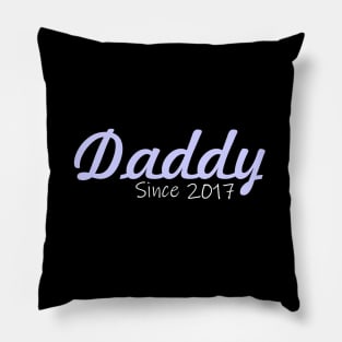 Daddy since 2017 gift Pillow