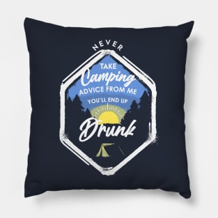Never take camping advice from me you'll end up Drunk Pillow