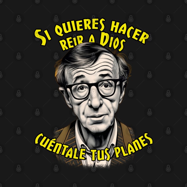 Si quieres hacer reir a Dios cuéntale tus planes by Henry Drae