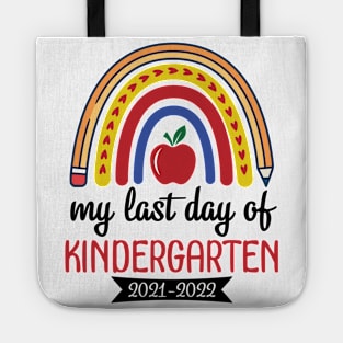 Hearts Rainbow Happy My Last Day Of Kindergarten 2021 2022 Tote