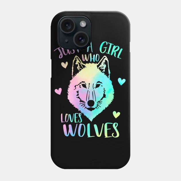 Just a girl who loves wolves Phone Case by PrettyPittieShop