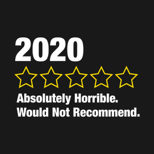 2020 Fucking Sucks T-Shirt