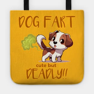 Dog Fart Cute But Deadly Tote