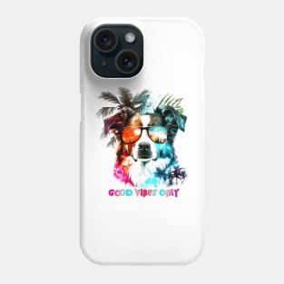 Good Vibes Only, Dog Tropical Style Phone Case