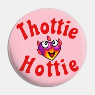 Thottie Hottie Pin