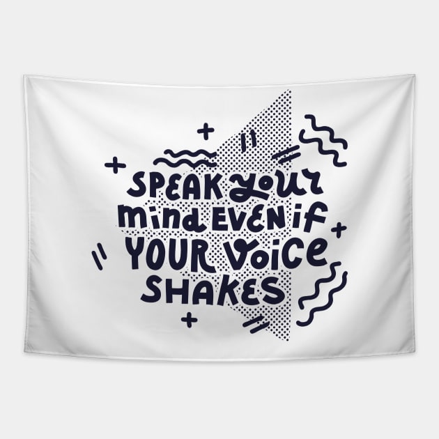 Speak your mind (dark on white) Tapestry by chickfish