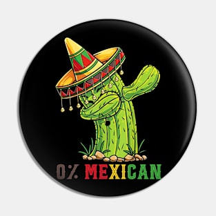 0% Mexican With Sombrero And Mustache For Cinco de Mayo Pin