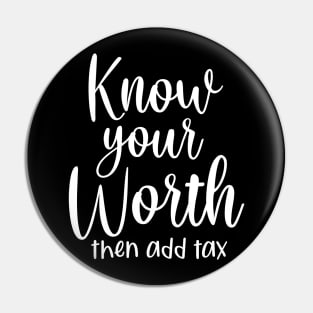 Know your worth and then add tax Pin