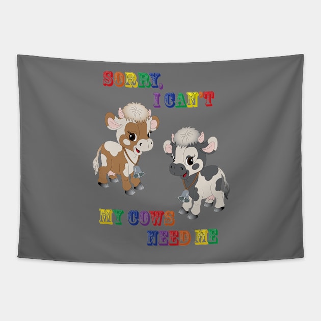 Cows need me Tapestry by OrangeEdenDesigns