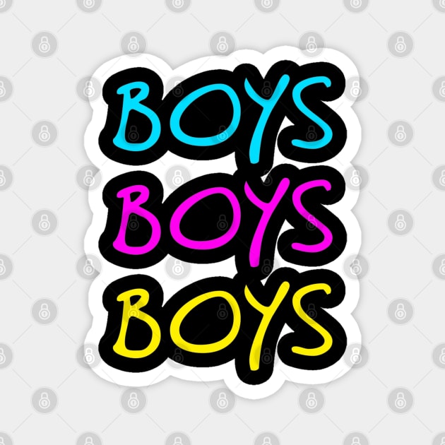 Boys Boys Boys Magnet by Scar