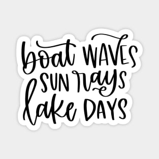 Boat Waves Sun Rays Lake Days Magnet