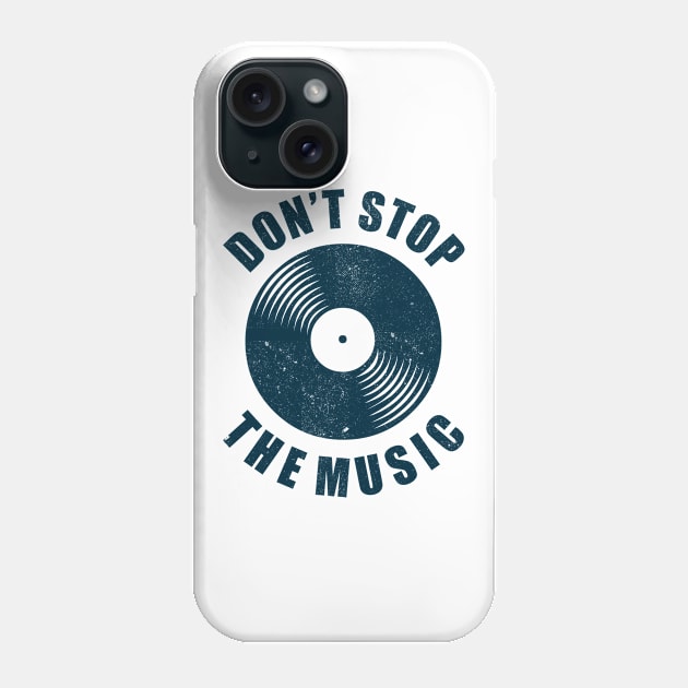 Vintage Vinyl Record DJ Saying Music Musician Phone Case by Foxxy Merch