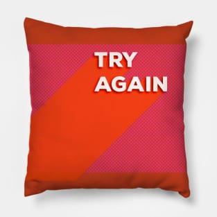 Try Again modern typography Pillow