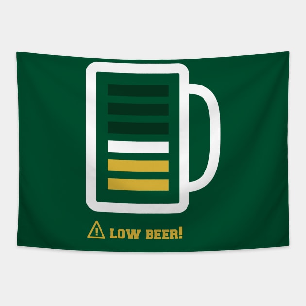 Low Beer Alert Shirt for Beer Lovers St Patricks Day Gift Tapestry by vo_maria