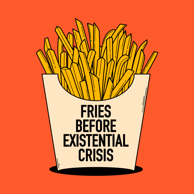 Fries before existential crisis by magyarmelcsi