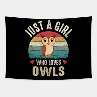 Just A Girl Who Loves Owls Funny Bird Lover Owl Owner Gifts Tapestry