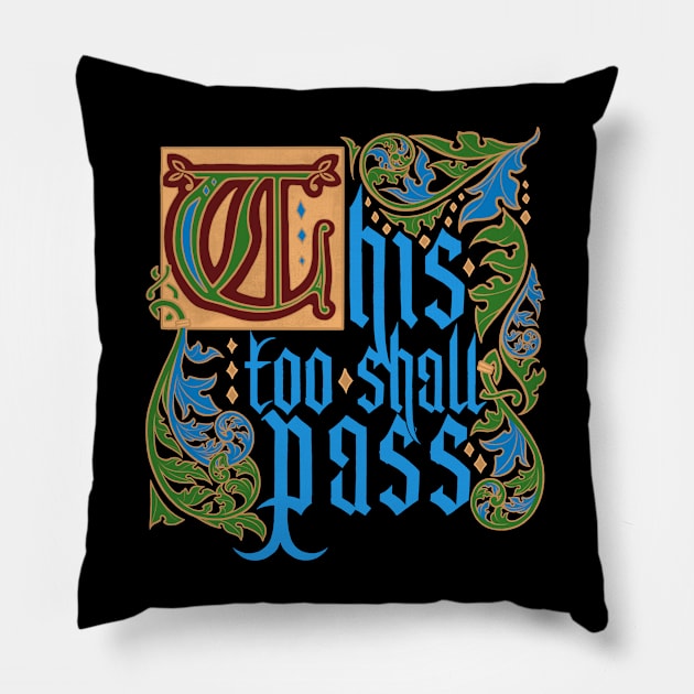 Medieval Motivation: Courage (Blue) Pillow by AnemoneTea