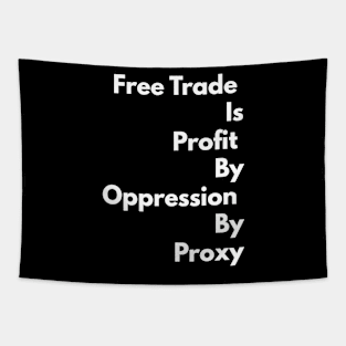 Free Trade Is Not Free Tapestry