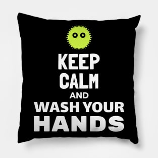 Keep Calm and Wash Your Hands Pillow